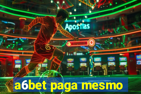 a6bet paga mesmo